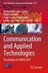 Óscar Avilés, Daniel Barredo, Andrea De-Santis, Paulo Carlos López-López, Ángel Torres-Toukoumidis, Ángel Torres-Toukoumidis et al - Communication and Applied Technologies