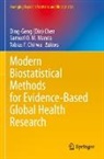 Ding-Geng (Din) Chen, Tobias F. Chirwa, Tobias F Chirwa, Samuel O. M. Manda, Samuel O M Manda - Modern Biostatistical Methods for Evidence-Based Global Health Research