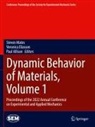 Paul Allison, Veronica Eliasson, Steven Mates - Dynamic Behavior of Materials, Volume 1