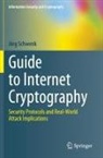 Jörg Schwenk - Guide to Internet Cryptography