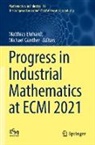 Matthias Ehrhardt, Günther, Michael Günther - Progress in Industrial Mathematics at ECMI 2021
