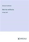 Nathaniel Hawthorne - Sketches and Studies