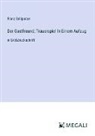 Franz Grillparzer - Der Gastfreund; Trauerspiel In Einem Aufzug