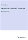 Franz Grillparzer - Die Argonauten; Trauerspiel In Vier Aufzügen