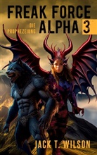 Jack T Wilson, Jack T. Wilson - Freak Force Alpha 3