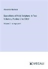 Alexander Maclaren - Expositions of Holy Scripture; In Two Volumes, Psalms LI to CXLV