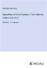 Alexander Maclaren - Expositions of Holy Scripture; In Two Volumes, Psalms LI to CXLV