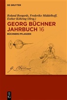 Roland Borgards, Frederike Karolin Middelhoff, Esther Köhring, Frederike Middelhoff, Frederike Karolin Middelhoff - Georg Büchner Jahrbuch - Band 16: Büchners Pflanzen