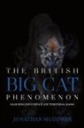 Jonathan McGowan - The British Big Cat Phenomenon
