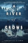 Shanessa Gluhm - A River of Crows