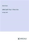 Henrik Ibsen - Little Eyolf; Play In Three Acts