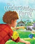 Robin Lang - The Underwater Farm