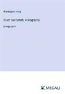 Washington Irving - Oliver Goldsmith; A Biography