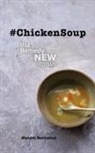 Sheldon Yakiwchuk - #ChickenSoup - Old Remedy New Again