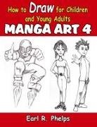 Earl Phelps - How to Draw for Children and Young Adult