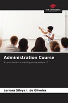 Lorrara Silvya I. de Oliveira - Administration Course