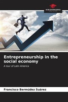 Francisco Bermúdez Suárez - Entrepreneurship in the social economy