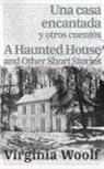 Virginia Woolf - Una casa encantada y otros cuentos - A Haunted House and Other Short Stories