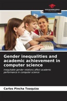 Carlos Pincha Toaquiza - Gender inequalities and academic achievement in computer science