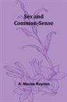 A. Maude Royden - Sex and Common-Sense