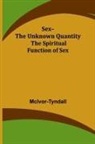 McIvor-Tyndall - Sex--The Unknown Quantity
