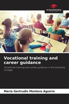 María Gertrudis Montero Aguirre - Vocational training and career guidance