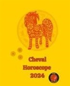 Alina A Rubi, Angeline A. Rubi - Cheval Horoscope 2024