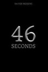 Limitless Mind Publishing, Xavier Messing - 46 Seconds