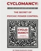 Frank Rudolph Young - Cyclomancy