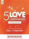 Gary Chapman - The 5 Love Languages Singles Edition Workbook