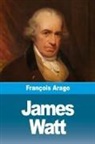 François Arago - James Watt
