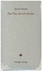 Jacques Derrida, Peter Engelmann - Das Tier, das ich also bin