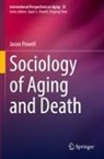 Jason Powell - Sociology of Aging and Death
