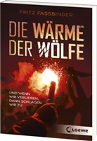 Fritz Fassbinder, Loewe Jugendbücher, Loewe Jugendbücher - Die Wärme der Wölfe