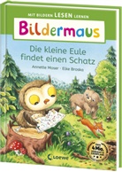 Annette Moser, Elke Broska, Loewe Erstlesebücher, Loewe Erstlesebücher - Bildermaus - Die kleine Eule findet einen Schatz