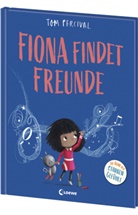 Tom Percival, Tom Percival, Loewe Vorlesebücher, Loewe Vorlesebücher - Fiona findet Freunde (Die Reihe der starken Gefühle)