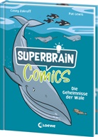 Casey Zakroff, Pat Lewis, Loewe Sachbuch, Loewe Sachbuch - Superbrain-Comics - Die Geheimnisse der Wale