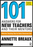 Annette Breaux, Annette (Education Speakers Group Breaux, Breaux Annette, Interna - 101 Answers for New Teachers and Their Mentors