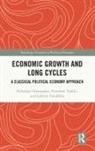 Nikolaos Chatzarakis, Nikolaos Tsaliki Chatzarakis, Persefoni Tsaliki, Lefteris Tsoulfidis, Tsoulfidis Lefteris - Economic Growth and Long Cycles