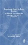 Colby Schanzer Tofel-Grehl, Emmanuel Schanzer, Schanzer Emmanuel, Colby Tofel-Grehl - Improving Equity in Data Science