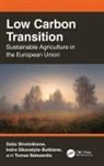 Tomas Balezentis, Indre Siksnelyte-Butkiene, Dalia Streimikiene, Dalia Siksnelyte-Butkiene Streimikiene, Streimikiene Dalia - Low Carbon Transition