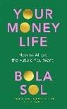 Bola Sol - Your Money Life