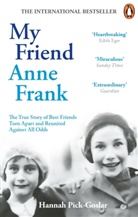 Hannah Pick-Goslar - My Friend Anne Frank