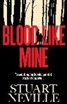 Stuart Neville, Neville Stuart - Blood Like Mine
