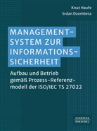 Srdan Dzombeta, Knut Haufe - Managementsystem zur Informationssicherheit