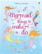 Leonie Pratt - Mermaid Things to Make and Do