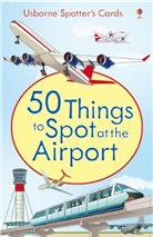 Struan Reid, Andy Tudor - 50 Things to Spot at the Airport