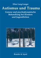 Ellen Lang-Langer - Autismus und Trauma