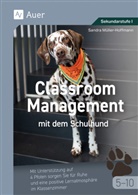Sandra Müller-Hoffmann - Classroom Management mit dem Schulhund Klasse 5-10