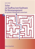 Gisbert Groh, Volker Schröer - Sicher zur Kauffrau/zum Kaufmann für Büromanagement